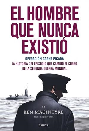 EL HOMBRE QUE NUNCA EXISTIÓ | 9788498926705 | MACINTYRE, BEN | Llibreria L'Odissea - Libreria Online de Vilafranca del Penedès - Comprar libros