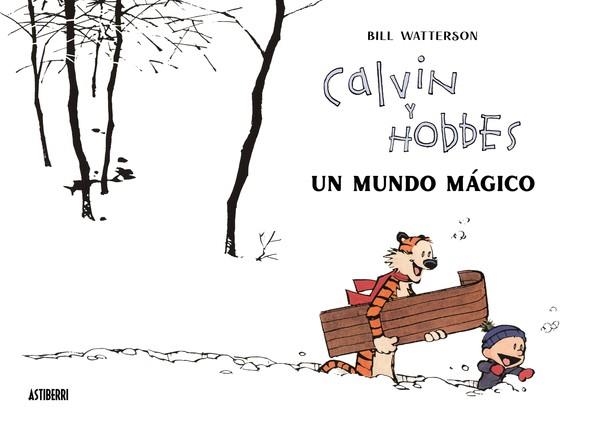 CALVIN Y HOBBES UN MUNDO MÁGICO | 9788418909542 | WATTERSON, BILL | Llibreria L'Odissea - Libreria Online de Vilafranca del Penedès - Comprar libros