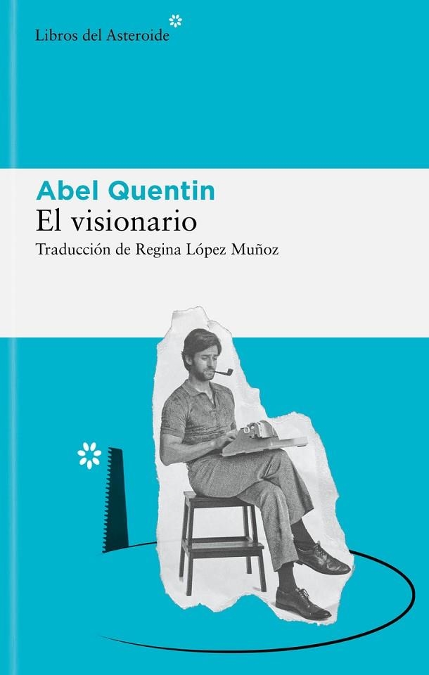 EL VISIONARIO | 9788419089243 | QUENTIN, ABEL | Llibreria L'Odissea - Libreria Online de Vilafranca del Penedès - Comprar libros
