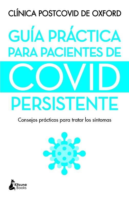 GUÍA PRÁCTICA PARA PACIENTES DE COVID PERSISTENTE | 9788416788736 | ESPECIALISTAS DE LA CLÍNICA POSTCOVID DE OXFORD | Llibreria Online de Vilafranca del Penedès | Comprar llibres en català