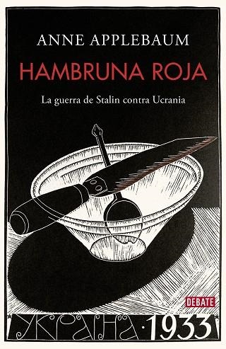HAMBRUNA ROJA | 9788418967245 | APPLEBAUM, ANNE | Llibreria L'Odissea - Libreria Online de Vilafranca del Penedès - Comprar libros