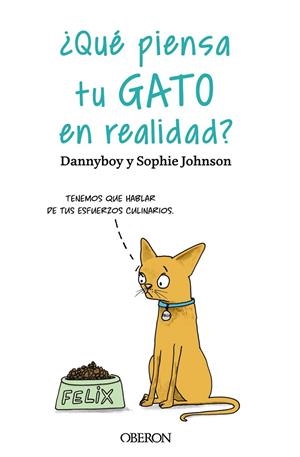 QUÉ PIENSA TU GATO EN REALIDAD | 9788441547025 | DANNYBOY/JOHNSON, SOPHIE | Llibreria L'Odissea - Libreria Online de Vilafranca del Penedès - Comprar libros