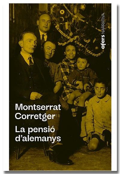 LA PENSIÓ D'ALEMANYS | 9788418618482 | CORRETGER SÀEZ, MONTSERRAT | Llibreria L'Odissea - Libreria Online de Vilafranca del Penedès - Comprar libros