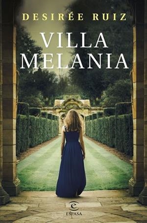 VILLA MELANIA | 9788467067613 | RUIZ, DESIRÉE | Llibreria Online de Vilafranca del Penedès | Comprar llibres en català