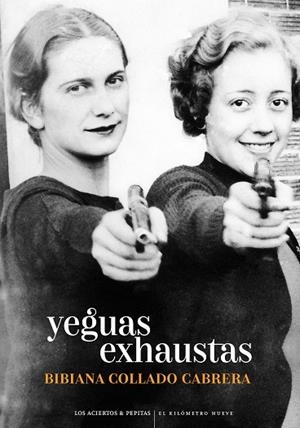 YEGUAS EXHAUSTAS | 9788418998263 | COLLADO CABRERA, BIBIANA | Llibreria Online de Vilafranca del Penedès | Comprar llibres en català