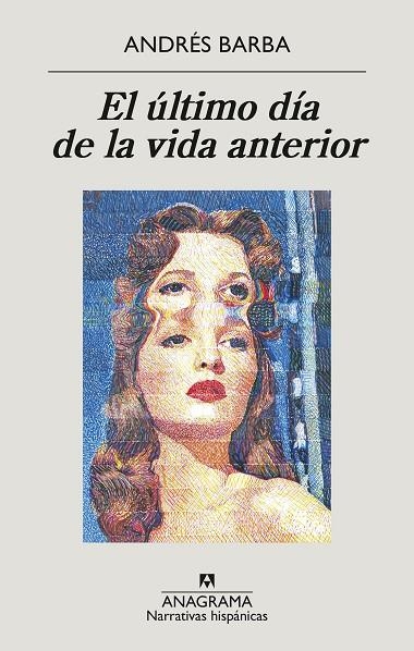 EL ÚLTIMO DÍA DE LA VIDA ANTERIOR | 9788433901774 | BARBA, ANDRÉS | Llibreria L'Odissea - Libreria Online de Vilafranca del Penedès - Comprar libros