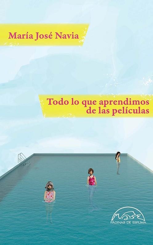 TODO LO QUE APRENDIMOS DE LAS PELÍCULAS | 9788483933275 | NAVIA, MARÍA JOSÉ | Llibreria L'Odissea - Libreria Online de Vilafranca del Penedès - Comprar libros