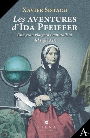LES AVENTURES D'IDA PFEIFFER | 9788418908941 | SISTACH LEAL, XAVIER | Llibreria Online de Vilafranca del Penedès | Comprar llibres en català