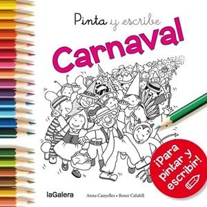 PINTA Y ESCRIBE CARNAVAL | 9788424654672 | CANYELLES, ANNA | Llibreria L'Odissea - Libreria Online de Vilafranca del Penedès - Comprar libros
