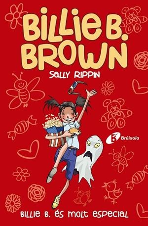 BILLIE B BROWN 10 BILLIE B ÉS MOLT ESPECIAL | 9788413491622 | RIPPIN, SALLY | Llibreria L'Odissea - Libreria Online de Vilafranca del Penedès - Comprar libros