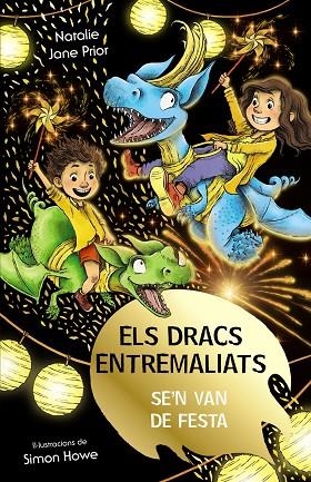 ELS DRACS ENTREMALIATS 3 ELS DRACS ENTREMALIATS SE'N VAN DE FESTA | 9788413492513 | PRIOR, NATALIE JANE | Llibreria L'Odissea - Libreria Online de Vilafranca del Penedès - Comprar libros
