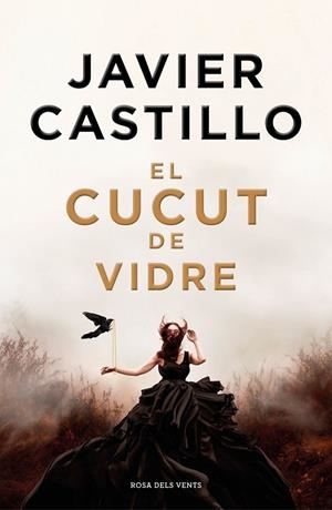 EL CUCUT DE VIDRE | 9788418062872 | CASTILLO, JAVIER | Llibreria L'Odissea - Libreria Online de Vilafranca del Penedès - Comprar libros