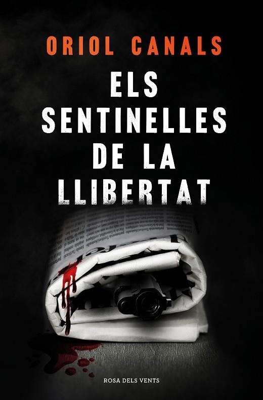 ELS SENTINELLES DE LA LLIBERTAT | 9788418062018 | CANALS, ORIOL | Llibreria L'Odissea - Libreria Online de Vilafranca del Penedès - Comprar libros