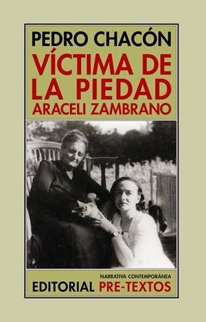 VÍCTIMA DE LA PIEDAD ARACELI ZAMBRANO | 9788419633033 | CHACÓN, PEDRO | Llibreria L'Odissea - Libreria Online de Vilafranca del Penedès - Comprar libros