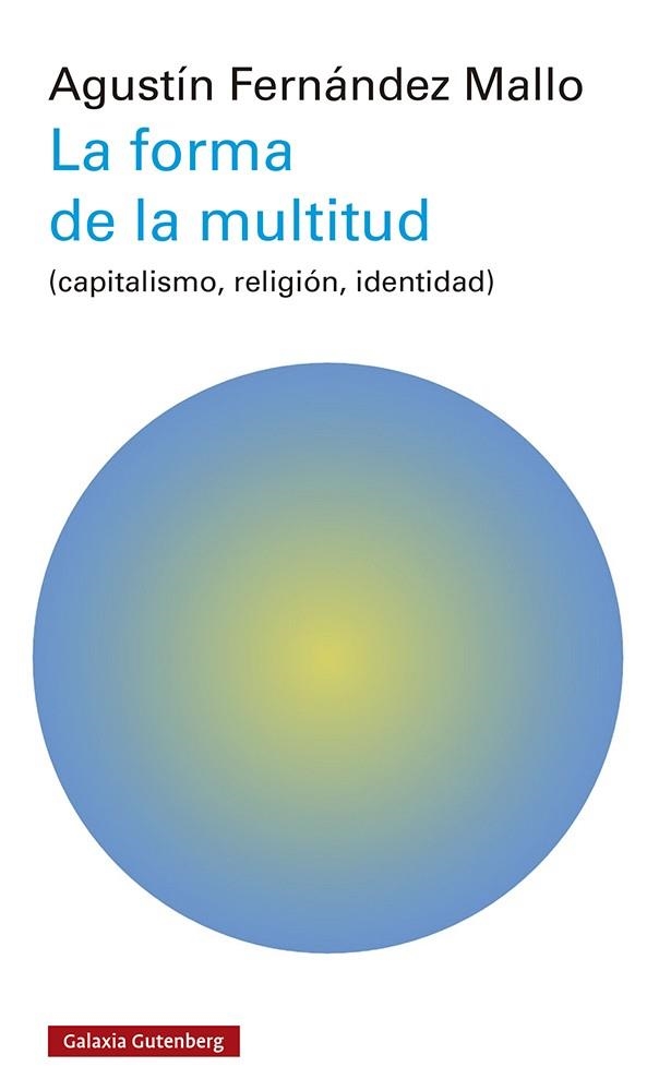 LA FORMA DE LA MULTITUD | 9788419392503 | FERNÁNDEZ MALLO, AGUSTÍN | Llibreria L'Odissea - Libreria Online de Vilafranca del Penedès - Comprar libros