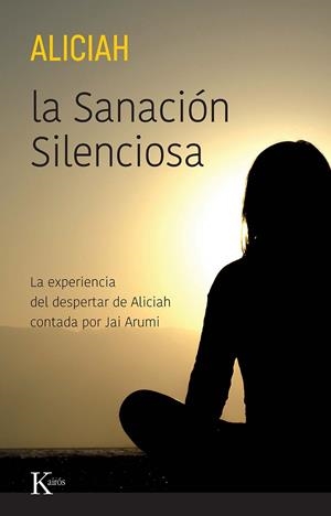 LA SANACIÓN SILENCIOSA | 9788411211307 | ALICIAH | Llibreria L'Odissea - Libreria Online de Vilafranca del Penedès - Comprar libros