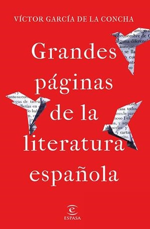 GRANDES PÁGINAS DE LA LITERATURA ESPAÑOLA | 9788467059731 | GARCÍA DE LA CONCHA, VÍCTOR | Llibreria Online de Vilafranca del Penedès | Comprar llibres en català