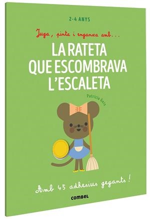 JUGA PINTA I ENGANXA AMB LA RATETA QUE ESCOMBRAVA L'ESCALETA | 9788491019435 | GEIS CONTI, PATRICIA | Llibreria L'Odissea - Libreria Online de Vilafranca del Penedès - Comprar libros