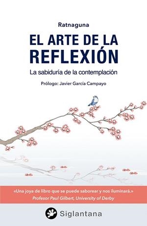 EL ARTE DE LA REFLEXIÓN | 9788494595929 | RATNAGUNA | Llibreria Online de Vilafranca del Penedès | Comprar llibres en català