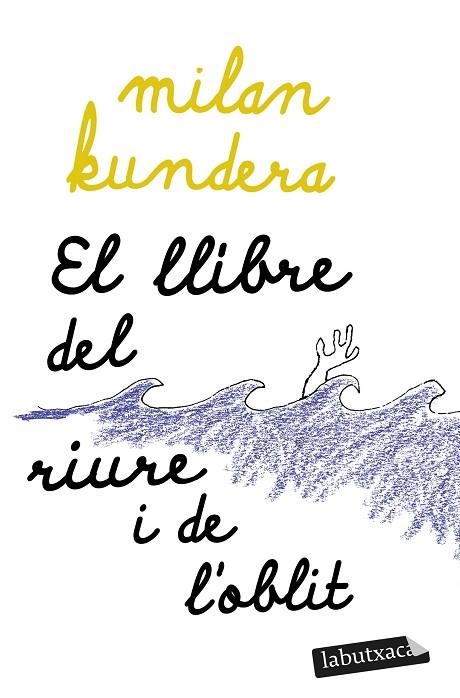 EL LLIBRE DEL RIURE I DE L'OBLIT | 9788419107480 | KUNDERA, MILAN | Llibreria L'Odissea - Libreria Online de Vilafranca del Penedès - Comprar libros