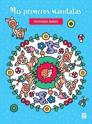 MIS PRIMEROS MANDALAS ANIMALES BEBÉS | 9789403230092 | BALLON | Llibreria Online de Vilafranca del Penedès | Comprar llibres en català