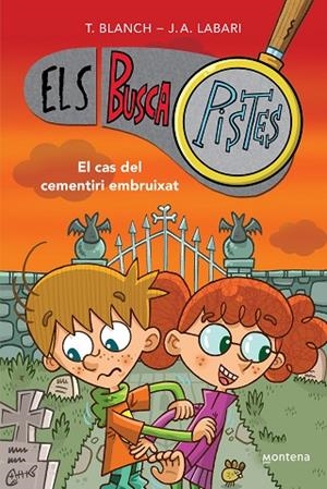 EL CAS DEL CEMENTIRI EMBRUIXAT (ELS BUSCAPISTES 4) | 9788419241603 | BLANCH, TERESA/LABARI, JOSÉ ÁNGEL | Llibreria Online de Vilafranca del Penedès | Comprar llibres en català