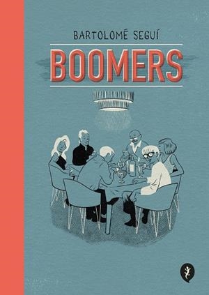 BOOMERS | 9788418621819 | SEGUÍ, BARTOLOMÉ | Llibreria L'Odissea - Libreria Online de Vilafranca del Penedès - Comprar libros