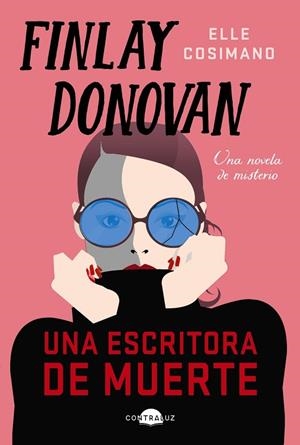 FINLAY DONOVAN UNA ESCRITORA DE MUERTE | 9788418945526 | COSIMANO, ELLE | Llibreria Online de Vilafranca del Penedès | Comprar llibres en català