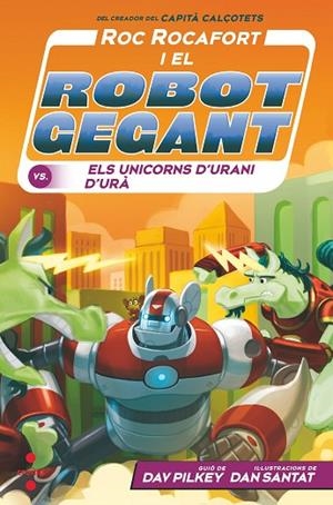 ROC ROCAFORT CONTRA ELS UNICORNS 7 | 9788466154147 | PILKEY, DAV | Llibreria Online de Vilafranca del Penedès | Comprar llibres en català