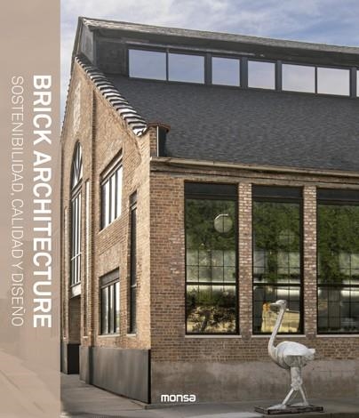 BRICK ARCHITECTURE SOSTENIBILIDAD CALIDAD Y DISEÑO | 9788417557614 | SERGIO ASENSIO | Llibreria L'Odissea - Libreria Online de Vilafranca del Penedès - Comprar libros