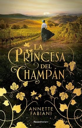 LA PRINCESA DEL CHAMPÁN | 9788419283504 | FABIANI, ANETTE | Llibreria L'Odissea - Libreria Online de Vilafranca del Penedès - Comprar libros