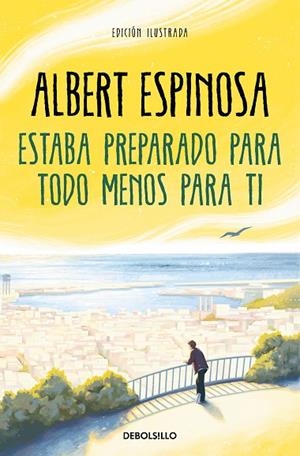 ESTABA PREPARADO PARA TODO MENOS PARA TI | 9788466362214 | ESPINOSA, ALBERT | Llibreria L'Odissea - Libreria Online de Vilafranca del Penedès - Comprar libros
