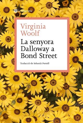 LA SENYORA DALLOWAY A BOND STREET | 9788419334138 | WOOLF, VIRGINIA | Llibreria L'Odissea - Libreria Online de Vilafranca del Penedès - Comprar libros