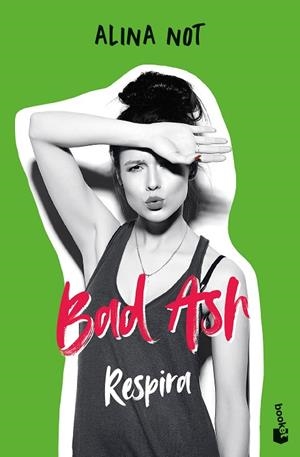 BAD ASH 3. RESPIRA | 9788408268390 | NOT, ALINA | Llibreria L'Odissea - Libreria Online de Vilafranca del Penedès - Comprar libros