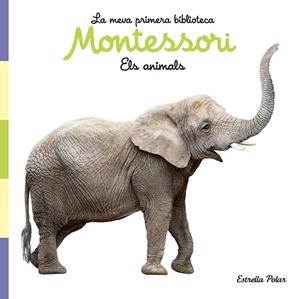 ELS ANIMALS LLIBRE DE TELA LA MEVA PRIMERA BIBLIOTECA MONTESSORI | 9788413892856 | AA. VV. | Llibreria Online de Vilafranca del Penedès | Comprar llibres en català