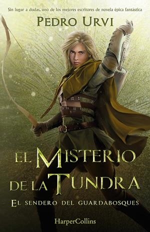 EL MISTERIO DE LA TUNDRA: (EL SENDERO DEL GUARDABOSQUES, LIBRO 3) | 9788418774638 | URVI, PEDRO | Llibreria L'Odissea - Libreria Online de Vilafranca del Penedès - Comprar libros