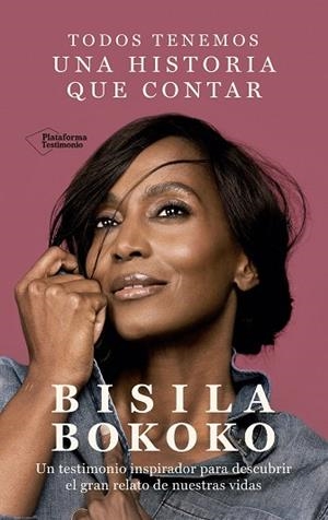 TODOS TENEMOS UNA HISTORIA QUE CONTAR | 9788419271938 | BOKOKO, BISILA | Llibreria L'Odissea - Libreria Online de Vilafranca del Penedès - Comprar libros