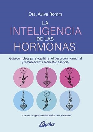 LA INTELIGENCIA DE LAS HORMONAS | 9788484459866 | ROMM, AVIVA | Llibreria L'Odissea - Libreria Online de Vilafranca del Penedès - Comprar libros