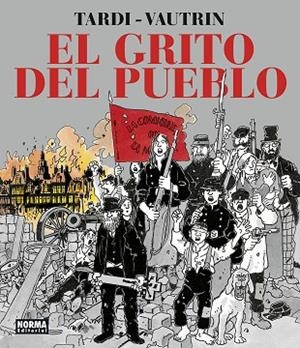 EL GRITO DEL PUEBLO. NUEVA EDICION INTEGRAL | 9788467960396 | TARDI VAUTRIN | Llibreria L'Odissea - Libreria Online de Vilafranca del Penedès - Comprar libros