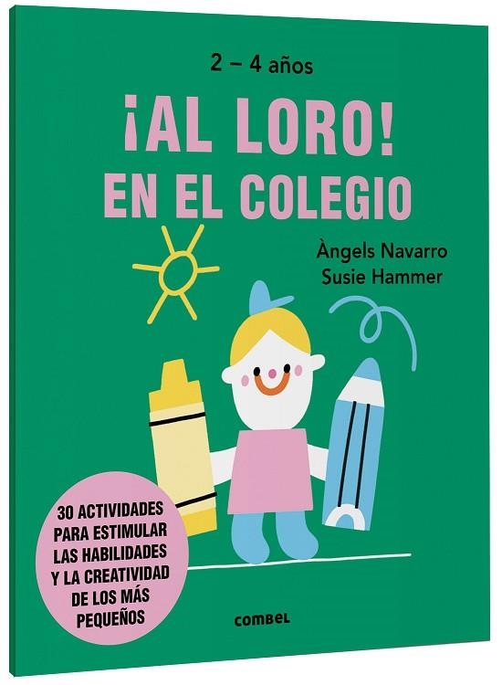 AL LORO! EN EL COLEGIO | 9788491019589 | NAVARRO SIMON, ÀNGELS | Llibreria L'Odissea - Libreria Online de Vilafranca del Penedès - Comprar libros