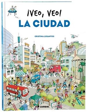 VEO, VEO! LA CIUDAD | 9788491018445 | LOSANTOS, CRISTINA | Llibreria L'Odissea - Libreria Online de Vilafranca del Penedès - Comprar libros
