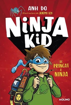 NINJA KID 1  DE PRINGAT A NINJA | 9788427225749 | DO, ANH | Llibreria L'Odissea - Libreria Online de Vilafranca del Penedès - Comprar libros