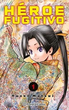 HÉROE FUGITIVO Nº 01 | 9788411401142 | MATSUI, YUSEI | Llibreria L'Odissea - Libreria Online de Vilafranca del Penedès - Comprar libros