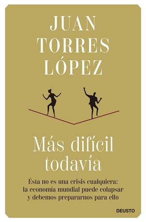 MÁS DIFÍCIL TODAVÍA | 9788423434862 | TORRES LÓPEZ, JUAN | Llibreria Online de Vilafranca del Penedès | Comprar llibres en català