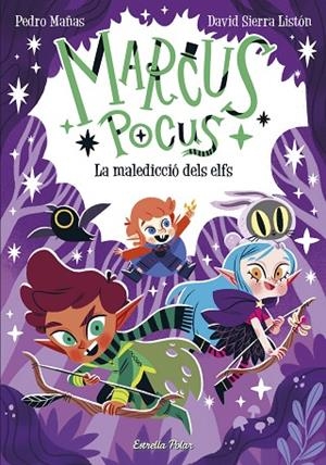MARCUS POCUS 3 LA MALEDICCIÓ DELS ELFS | 9788413894546 | MAÑAS, PEDRO/SIERRA LISTÓN, DAVID | Llibreria L'Odissea - Libreria Online de Vilafranca del Penedès - Comprar libros