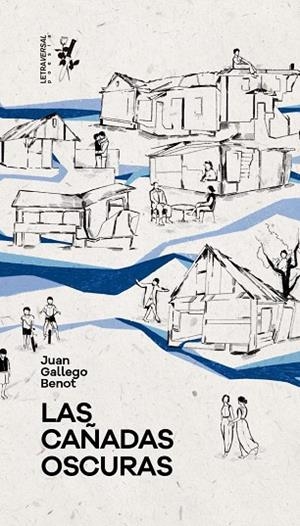 LAS CAÑADAS OSCURAS | 9788412640069 | GALLEGO BENOT, JUAN | Llibreria L'Odissea - Libreria Online de Vilafranca del Penedès - Comprar libros