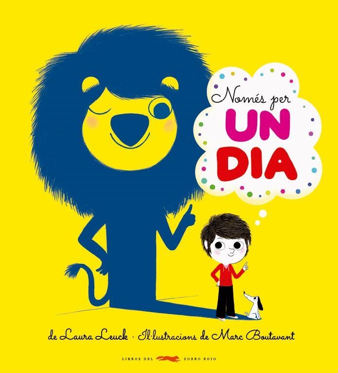NOMÉS PER UN DIA | 9788412570526 | LEUCH, LAURA/BOUTAVANT, MARC | Llibreria Online de Vilafranca del Penedès | Comprar llibres en català