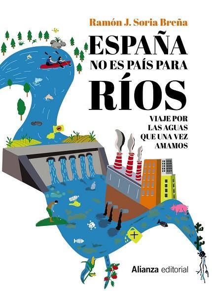 ESPAÑA NO ES PAÍS PARA RÍOS | 9788411481908 | SORIA BREÑA, RAMÓN J. | Llibreria L'Odissea - Libreria Online de Vilafranca del Penedès - Comprar libros
