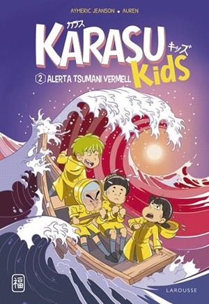 KARASU KIDS ALERTA TSUNAMI VERMELL | 9788419436221 | JEANSON, AYMERIC | Llibreria L'Odissea - Libreria Online de Vilafranca del Penedès - Comprar libros