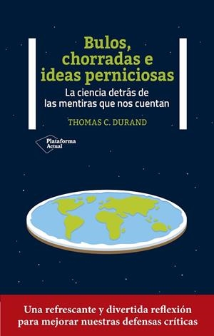 BULOS, CHORRADAS E IDEAS PERNICIOSAS | 9788419271327 | DURAND, THOMAS C. | Llibreria Online de Vilafranca del Penedès | Comprar llibres en català